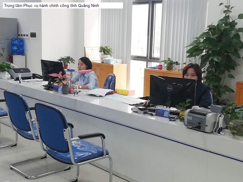 Trung tâm Phục vụ hành chính công tỉnh Quảng Ninh