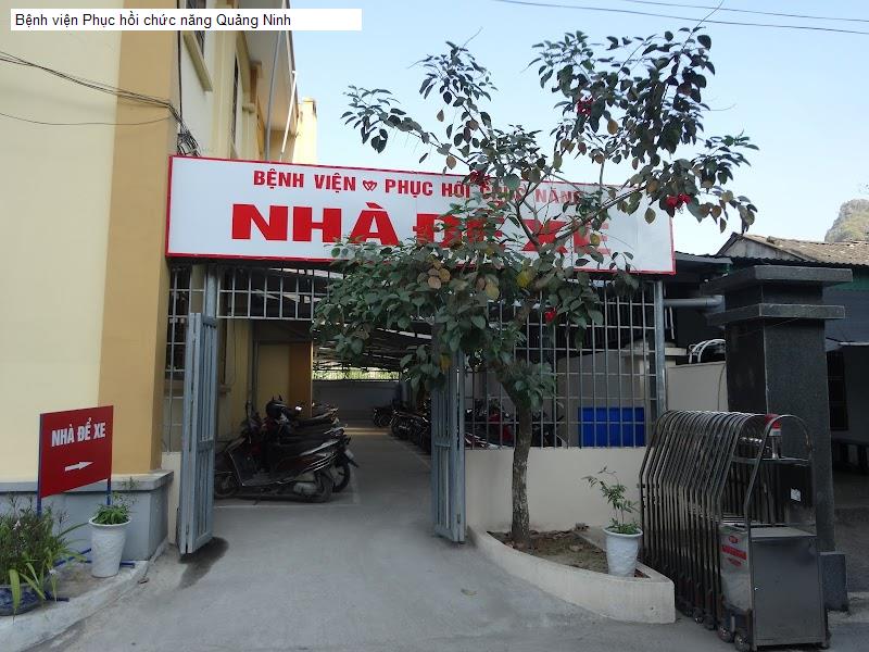 Bệnh viện Phục hồi chức năng Quảng Ninh