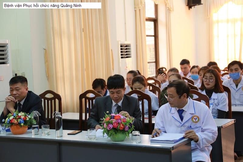 Bệnh viện Phục hồi chức năng Quảng Ninh