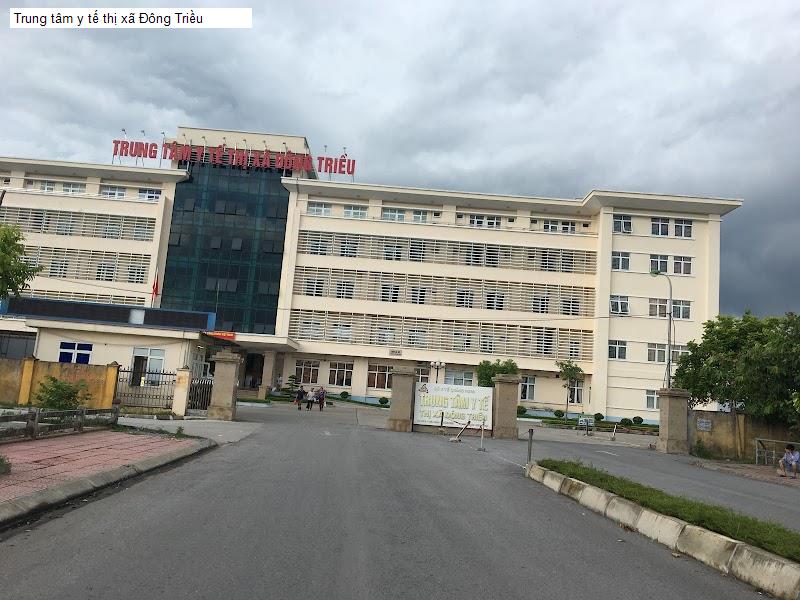 Trung tâm y tế thị xã Đông Triều