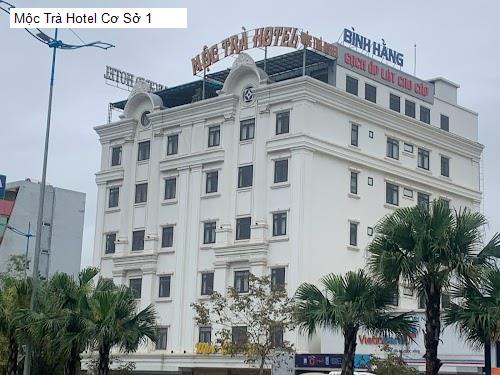 Mộc Trà Hotel Cơ Sở 1