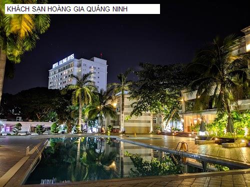 KHÁCH SẠN HOÀNG GIA QUẢNG NINH