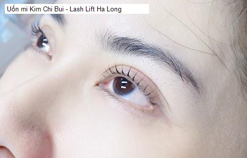 Uốn mi Kim Chi Bui - Lash Lift Ha Long